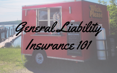 General Liability Insurance 101 for Mobile Food Vendors