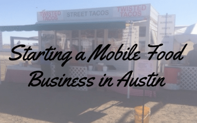 How To Start A Food Trailer or Food Truck Business in Austin, TX